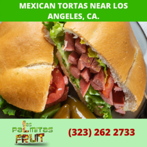 Mexican tortas near Los Angeles, CA. (1)