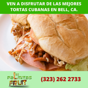 Ven a disfrutar de las mejores tortas cubanas en Bell, CA. (1)